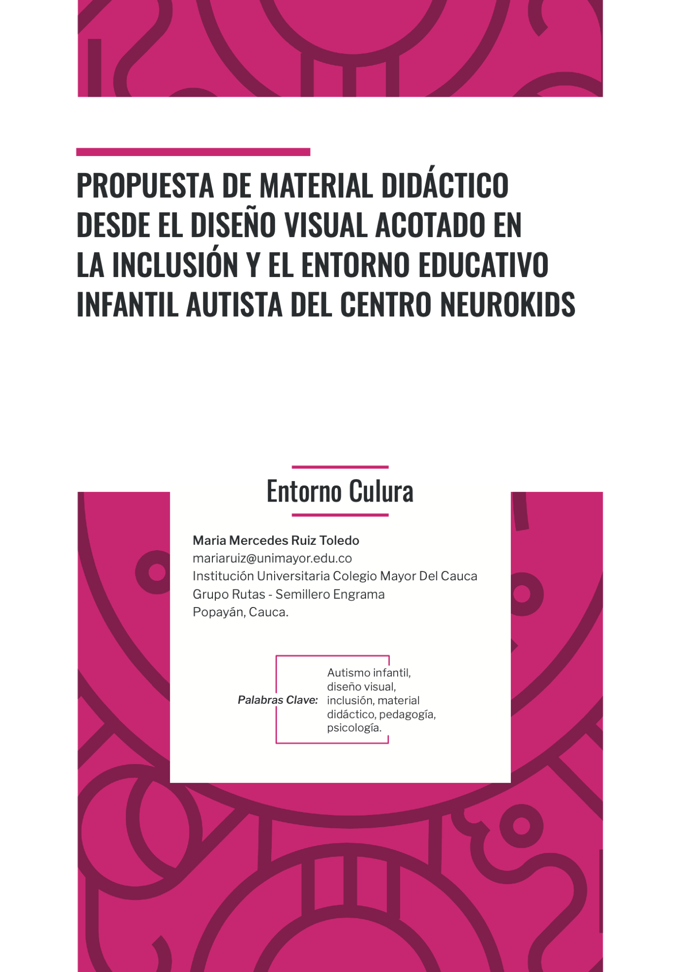 Propuesta de material didáctico desde el diseño visual acotado en la inclusión y el entorno educativo infantil autista del centro Neurokids