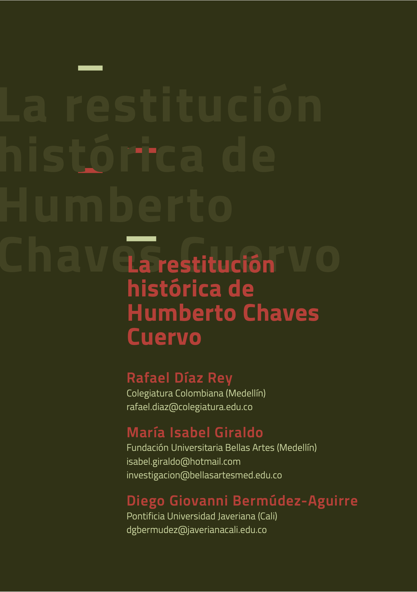 La restitución histórica de Humberto Chaves Cuervo